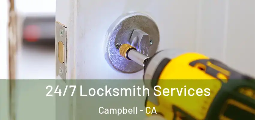  24/7 Locksmith Services Campbell - CA
