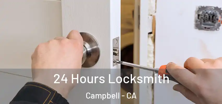  24 Hours Locksmith Campbell - CA