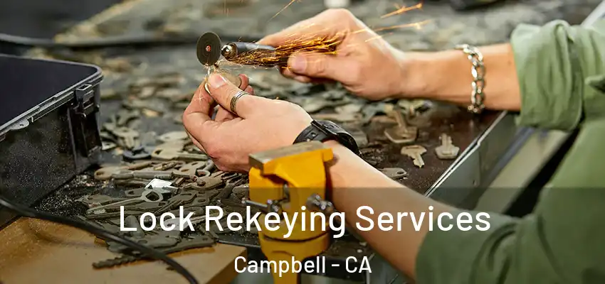  Lock Rekeying Services Campbell - CA