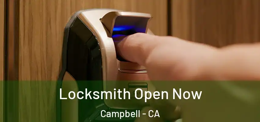  Locksmith Open Now Campbell - CA