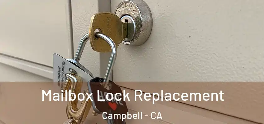  Mailbox Lock Replacement Campbell - CA
