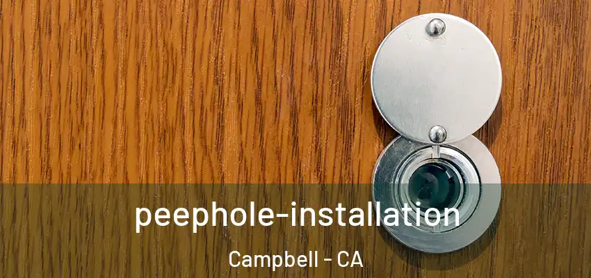 peephole-installation Campbell - CA
