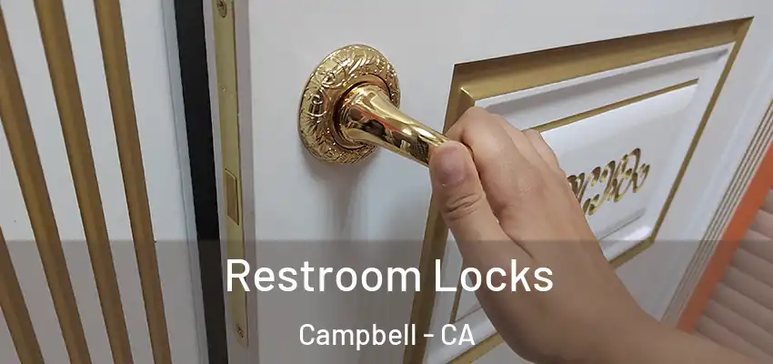  Restroom Locks Campbell - CA